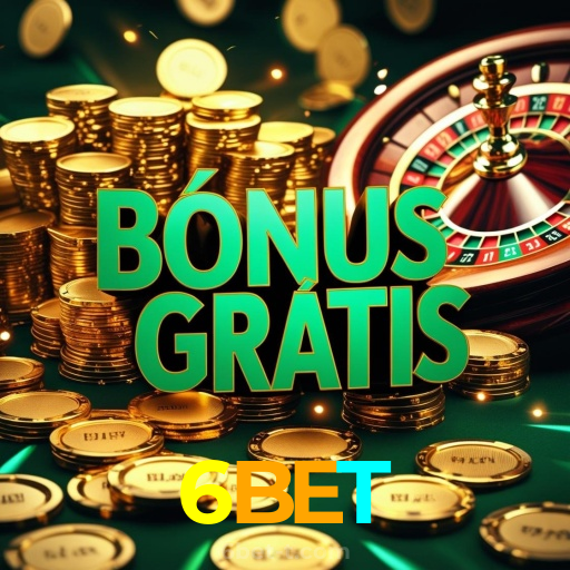 6BET:Aposte no seu time e ganhe com os melhores jogos de cassino online!