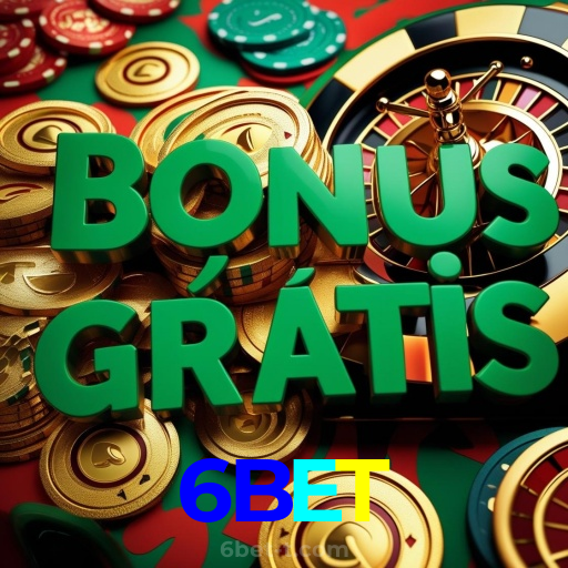 6BET:Jogue slots, aposte no futebol e ganhe com confiança no nosso cassino online!