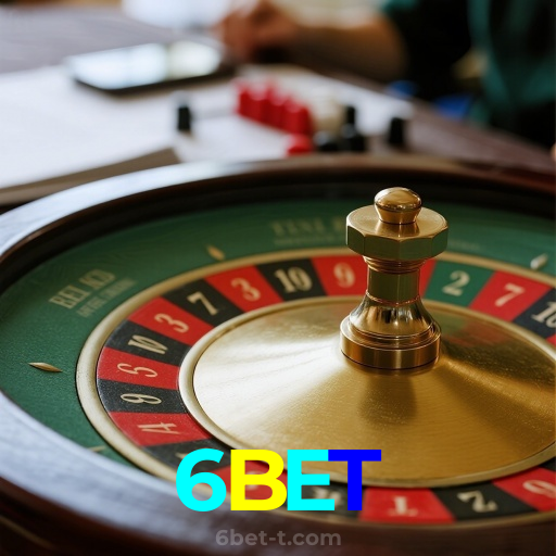 6BET：A sorte está no seu lado nas nossas roletas! Aposte agora!
