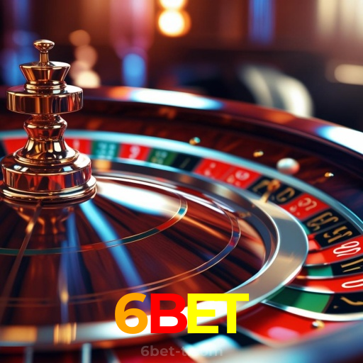 6BET：A roleta nunca foi tão empolgante! Aposte e vença!