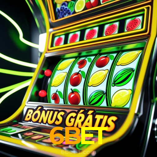 6BET:Jogue slots, aposte no futebol e ganhe prêmios incríveis no cassino online!