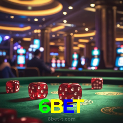 6BET：A sorte está no cassino online com jogos de poker, roleta e apostas no futebol!