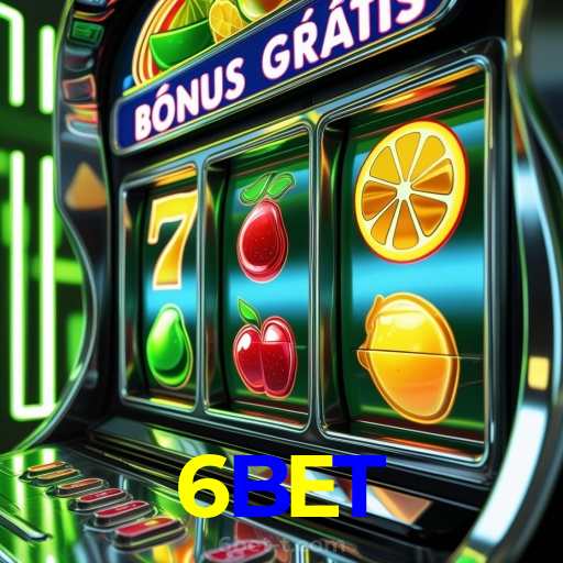 6BET:Jogue nas roletas e conquiste a sorte ao seu lado!