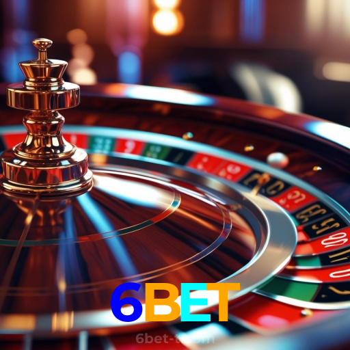 6BET：A roleta te espera para grandes vitórias! Aposte agora!